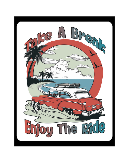 Man Cave - Garage - Bar, SIGNS. TAKE A BREAK. ENJOY THE RIDE.