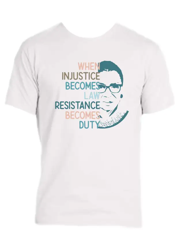 Enjoy Life T-shirt 100% Cotton-when Injustice Becomes Law