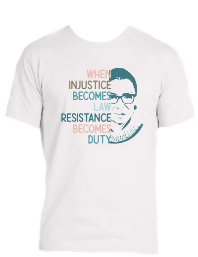 Enjoy Life T-shirt 100% Cotton-when Injustice Becomes Law