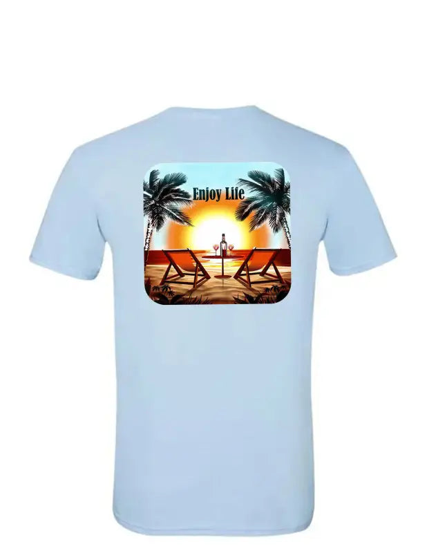 Enjoy Life T-shirt 100% Preshrunk Cotton- Beach Setting.