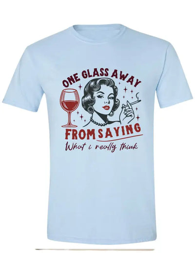 Enjoy Life T-shirt 100% Preshrunk Cotton - one Drink Away