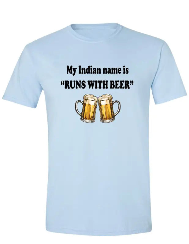 Enjoy Life T-shirt 100% Preshrunk Cotton - Runs with Beer