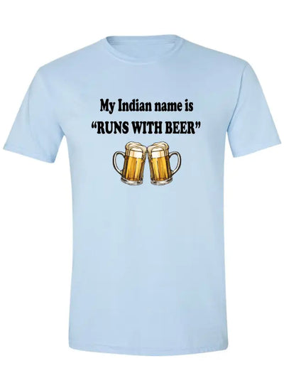 Enjoy Life T-shirt 100% Preshrunk Cotton - Runs with Beer