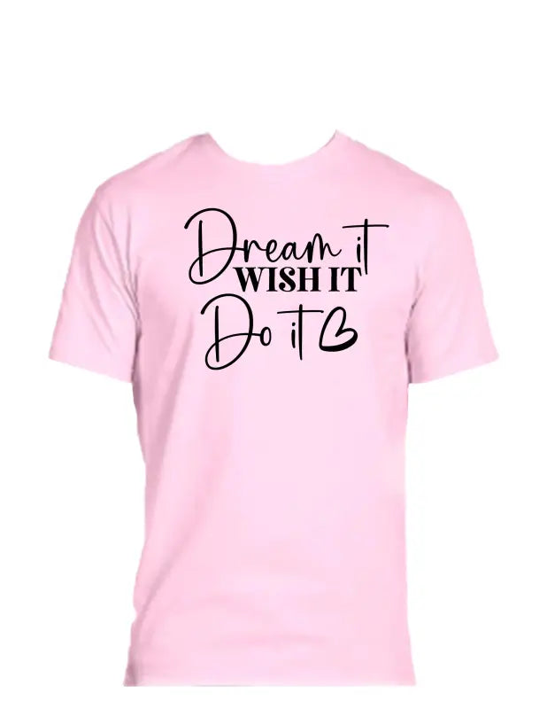 Enjoy Life T-shirt 50/50 Cot/poly-dream it Wish do - 50%