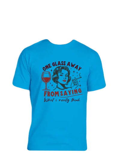 Enjoy Life T-shirt 50/50 Cot/poly-one Glass Away