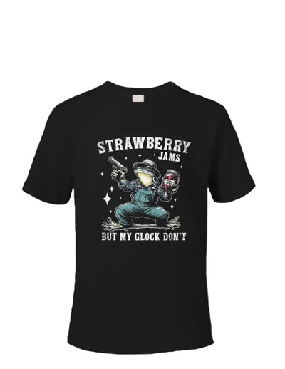Enjoy Life T-shirt 50/50 Cot/poly-strawberry Jams my Glock