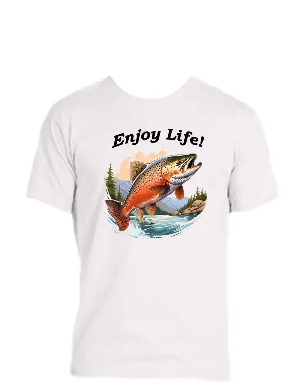 Enjoy Life T-shirt-50/50 Cot/poly. Trout Shirt. - T-shirt