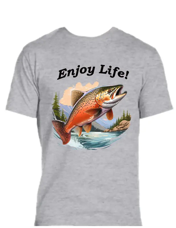 Enjoy Life T-shirt 50% Cotton Polyester - Trout Shirt