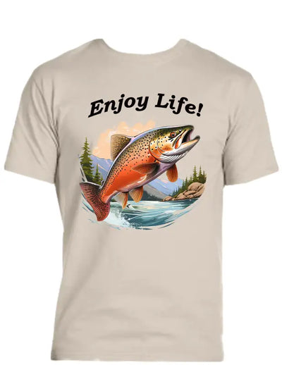Enjoy Life T-shirt 50% Cotton Polyester - Trout Shirt