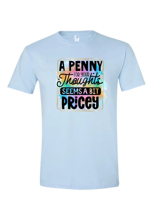 Enjoy Life T-shirt Preshrunk Cotton-a Penny