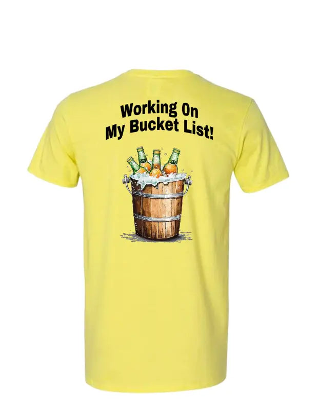Enjoy Life T-shirt Preshrunk Cotton-working on my Bucket
