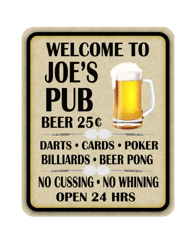 Man Cave Garage & Bar Signs - Welcome to Joe’s Pub
